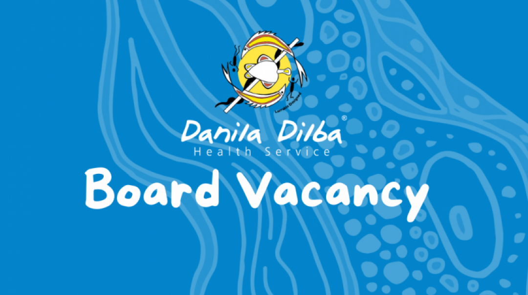 Danila Dilba Health Service Board Vacancy
